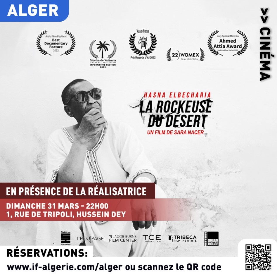 La réalisatrice algéro-canadienne Sara Nacer sera présente à la projection de son film-documentaire sur Hasna El Bacharia, intitulé «La Rockeuse du Désert». 