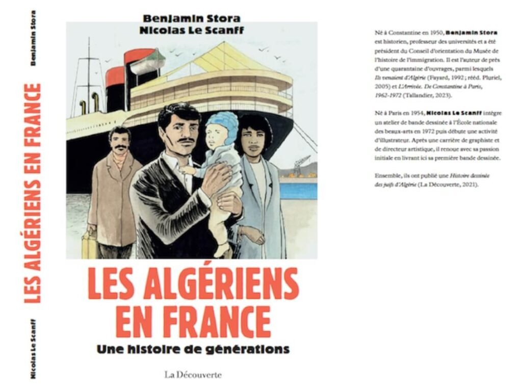 Les Algériens en France : Une histoire de générations Benjamin Stora et Nicolas Le Scanff